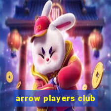 arrow players club